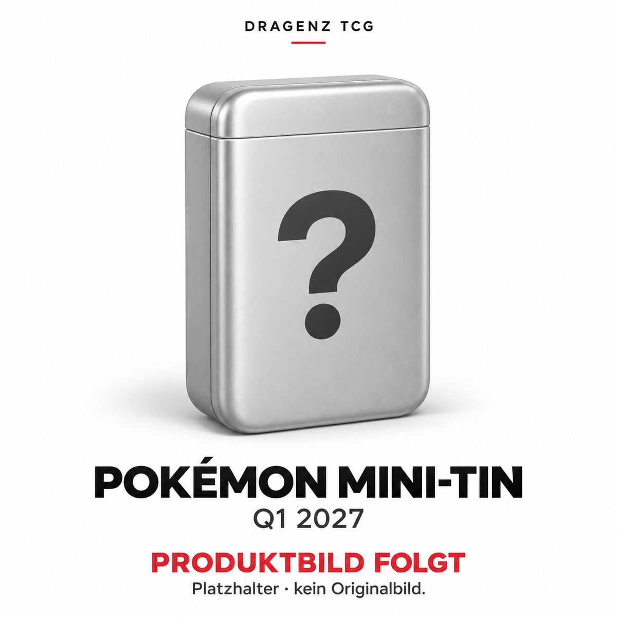 Platzhalter für Pokémon MINI-TIN Q1 2027 – Produktbild folgt, kein Originalbild.