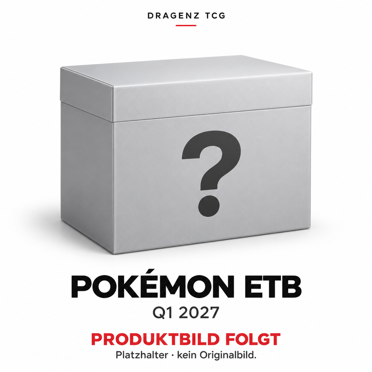 Platzhalter für Pokémon ETB Q1 2027 – Produktbild folgt, kein Originalbild.